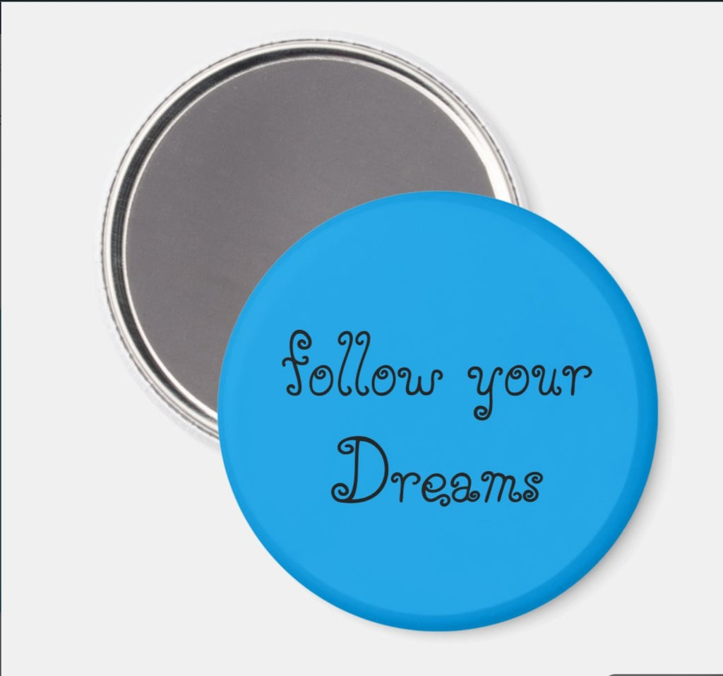 Fridge Magnet Follow Your Dreams-Blue