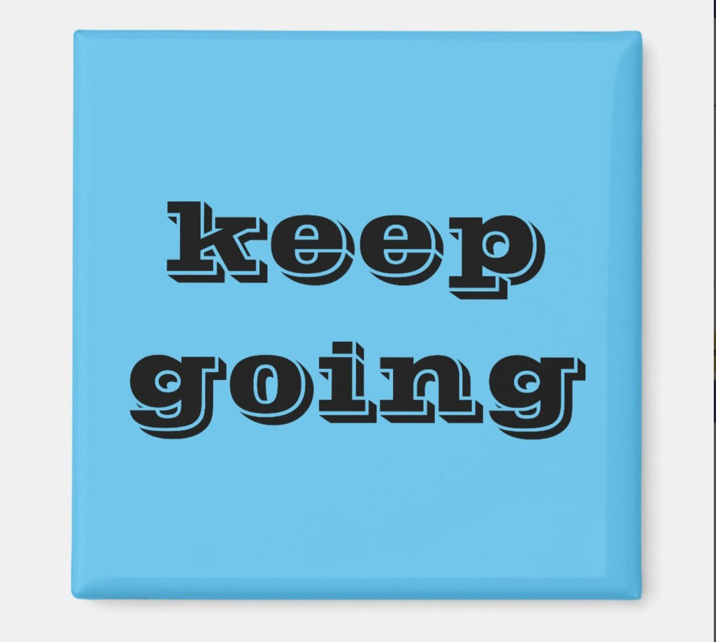 Fridge Magnet Keep Going-Blue