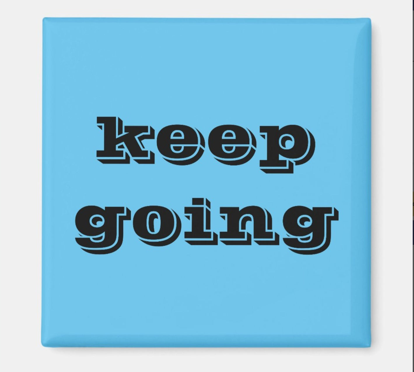 Fridge Magnet Keep Going-Blue