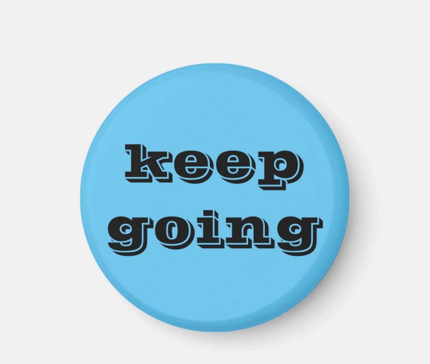Fridge Magnet Keep Going-Blue