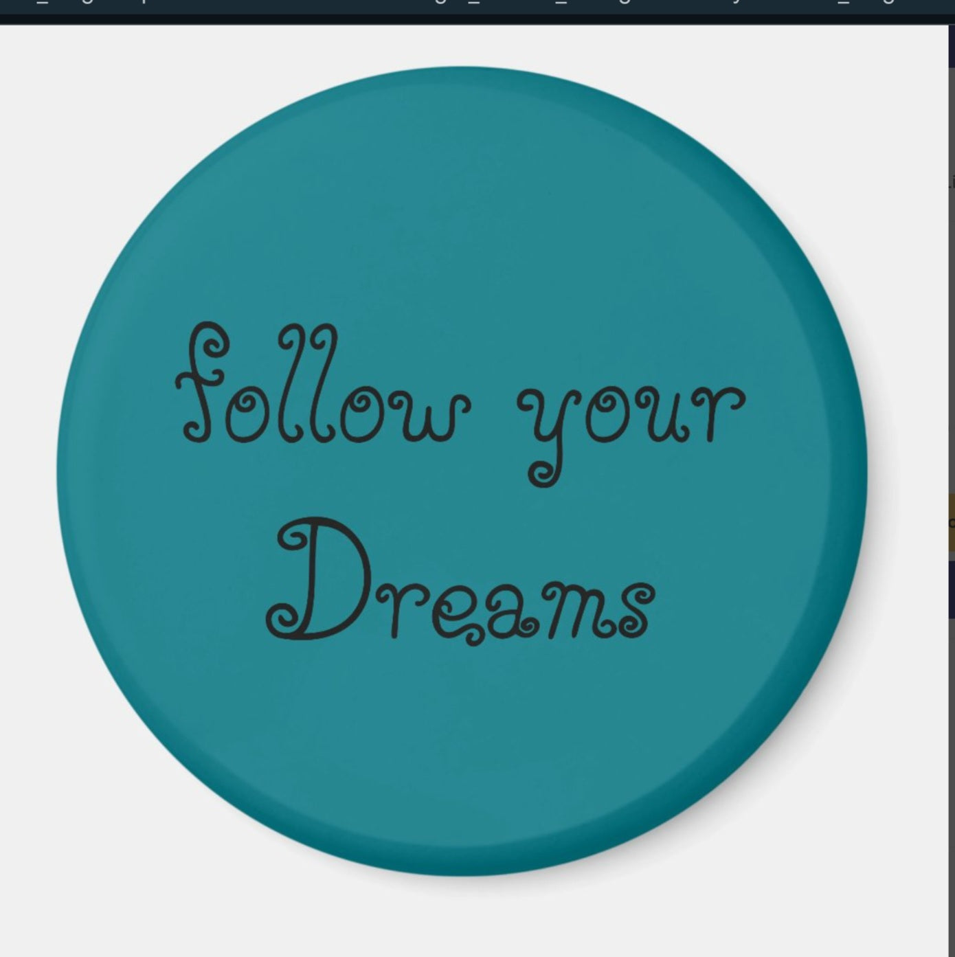Fridge Magnet follow Your Dreams- Blue