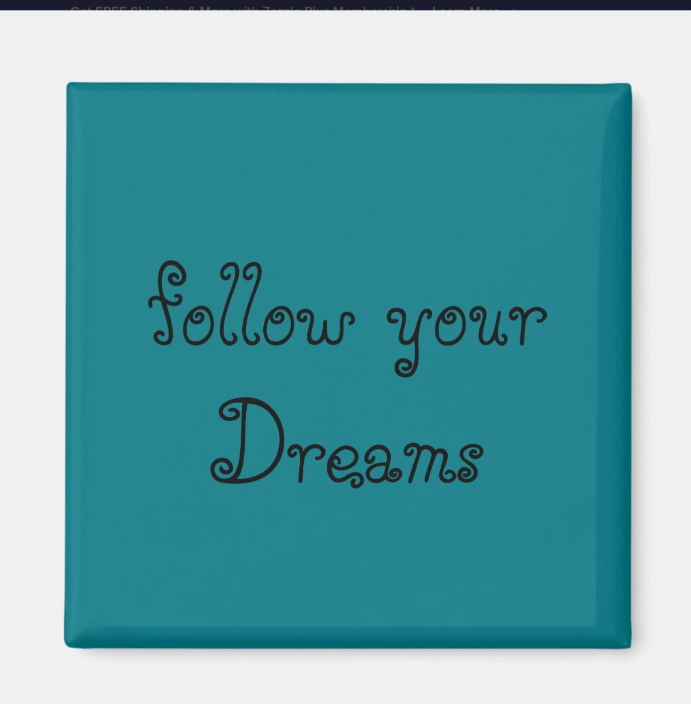 Fridge Magnet follow Your Dreams- Blue