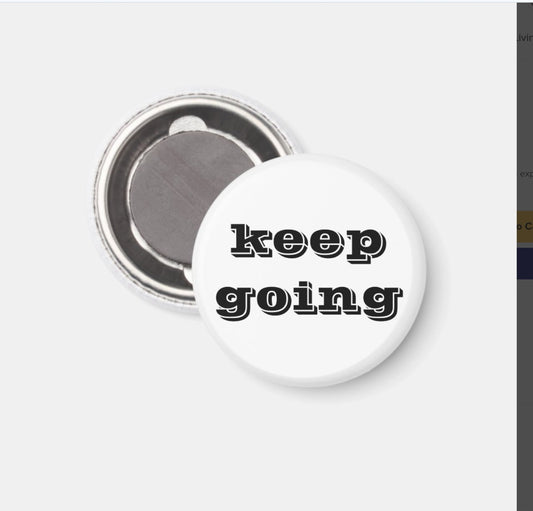 Fridge Magnet Keep Going